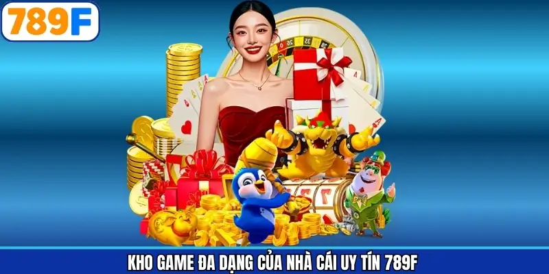 Kho game giải trí nổi bật của trang cược